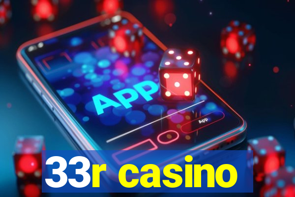 33r casino